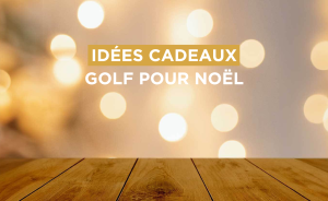 Notre sélection de cadeaux golf à offrir pour Noël - Open Golf Club