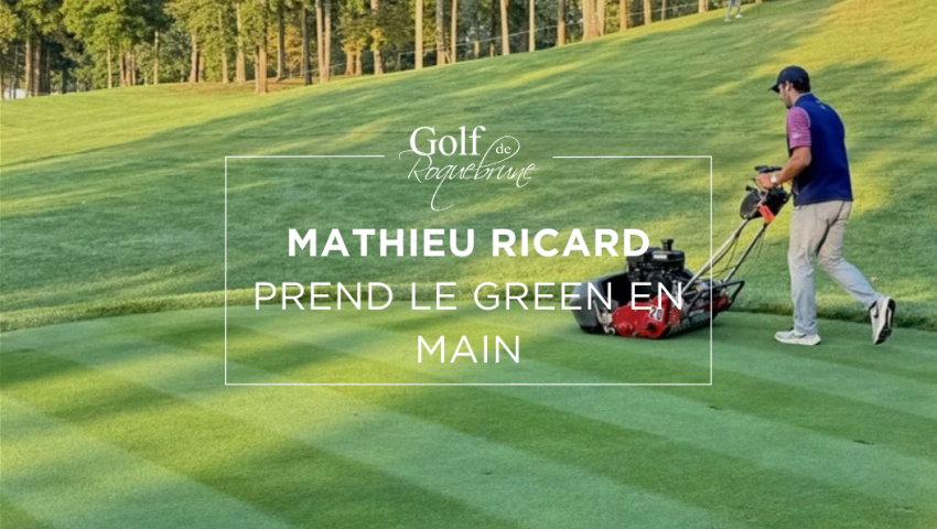 Mathieu Ricard, la précision au service du parcours - Open Golf Club